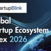 The Global Startup Ecosystem Index 2026: Who's Winning, Who's Slipping, and Why Location Still Matters