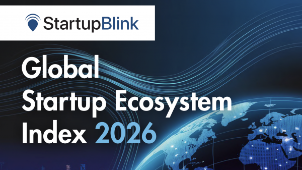 The Global Startup Ecosystem Index 2026: Who's Winning, Who's Slipping, and Why Location Still Matters