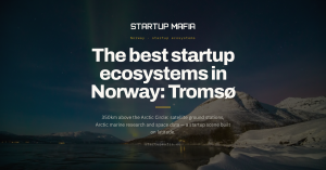 The Best Startup Ecosystems in Norway: Tromsø, Kongsberg and the industrial belt